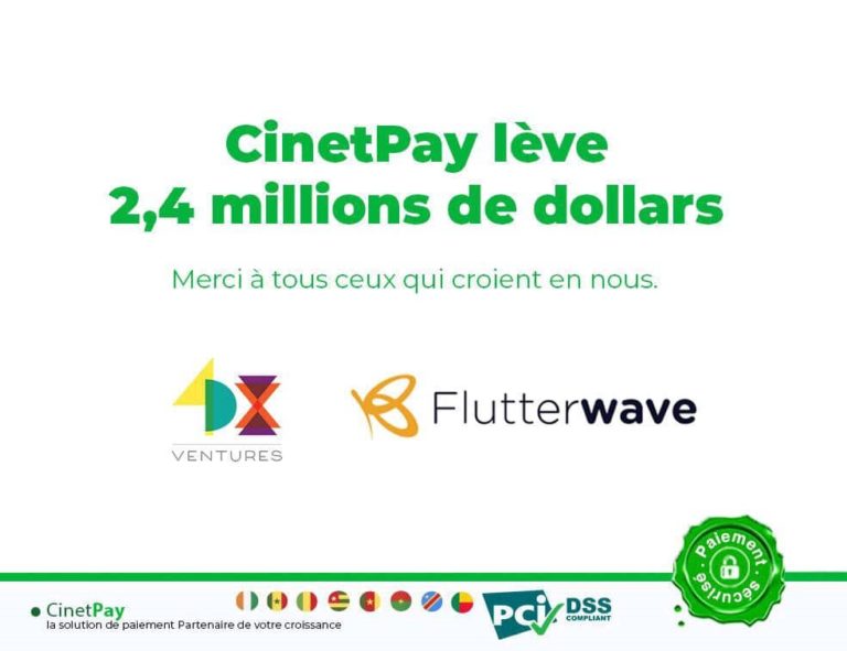 CinetPay, la première fintech d&rsquo;Afrique francophone lève 2,4 millions de dollars