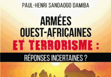 « Armées Ouest-africaines et Terrorisme : réponses incertaines ? » : Le nouveau paradigme militaire, selon lt-col Paul-Henri Damiba