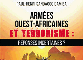 « Armées Ouest-africaines et Terrorisme : réponses incertaines ? » : Le nouveau paradigme militaire, selon lt-col Paul-Henri Damiba