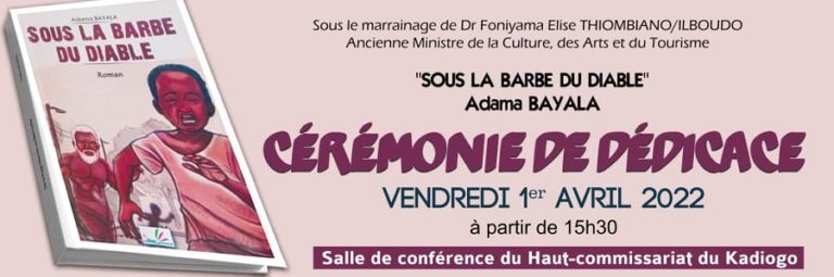 Littérature burkinabè : Dédicace du roman (Sous la barbe du diable) du journaliste Adama Bayala prévue le vendredi 1 er avril.