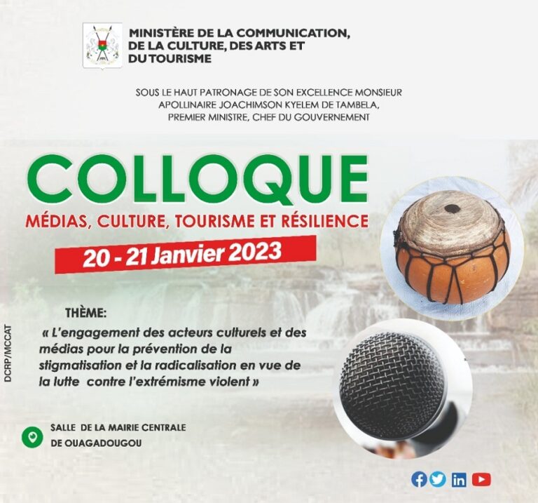 Burkina : un colloque Medias, Culture, Tourisme et Résilience se tient les 20 et 21 janvier 2023 à Ouagadougou