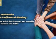 70e anniversaire de la Conférence de Bandung : le Sud global doit désormais agir ensemble pour façonner leur avenir