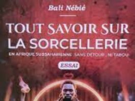Lu pour vous « Tout savoir sur la Sorcellerie » : l’éclairage du Pr Bali NEBIE