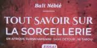 Lu pour vous « Tout savoir sur la Sorcellerie » : l’éclairage du Pr Bali NEBIE