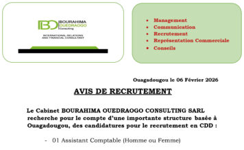Le Cabinet BOURAHIMA OUEDRAOGO CONSULTING SARL recherche pour le compte d’une importante structure basée à Ouagadougou, des candidatures pour le recrutement en CDD