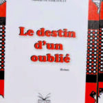 Littérature : « Le destin d’un oublié » du Dr Ousséni Ouédraogo dédicacé